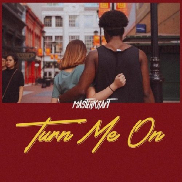 MasterKraft-Turn Me On cover art