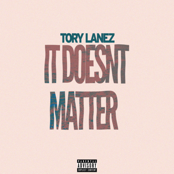 Tory Lanez-It Doesn't Matter cover art