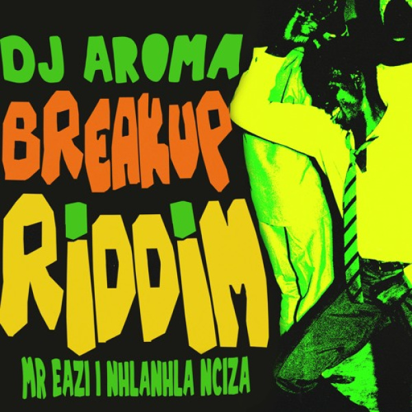 DJ Aroma-Breakup Riddim cover art