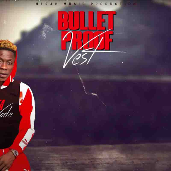 Shatta Wale-Bullet Proof Vest cover art