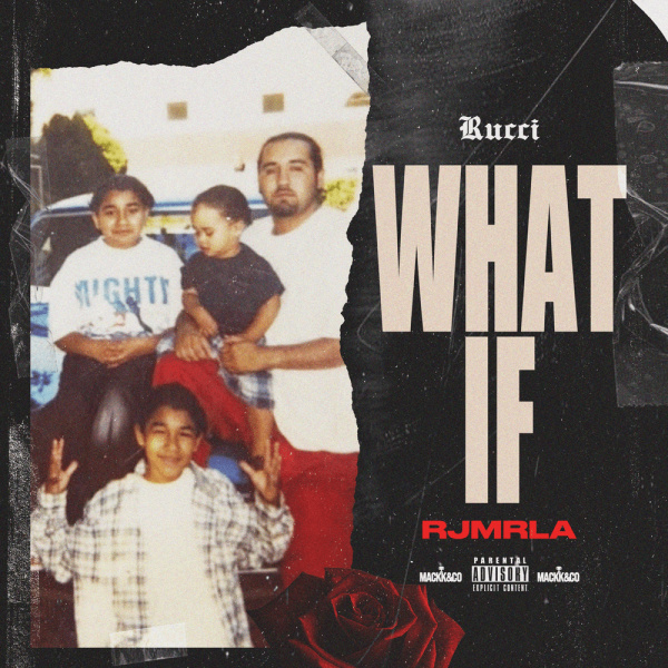 Rucci & RJmrLA-What If? cover art