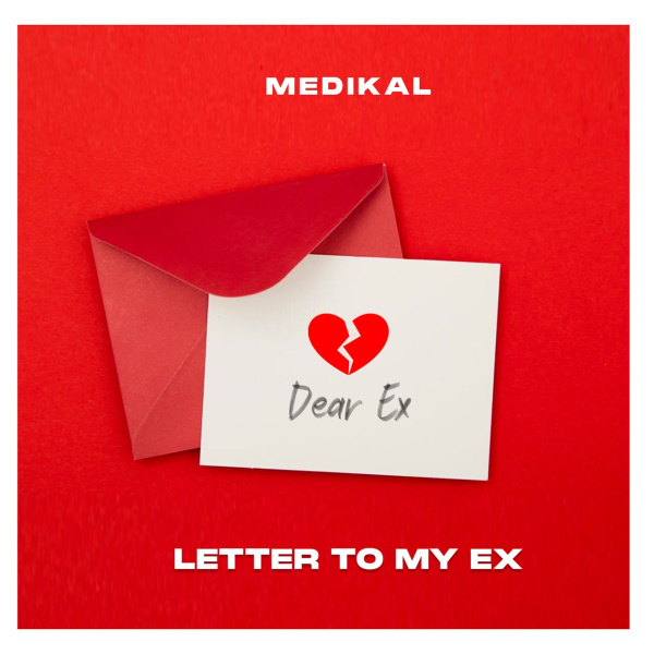 Medikal-Letter To My Ex cover art