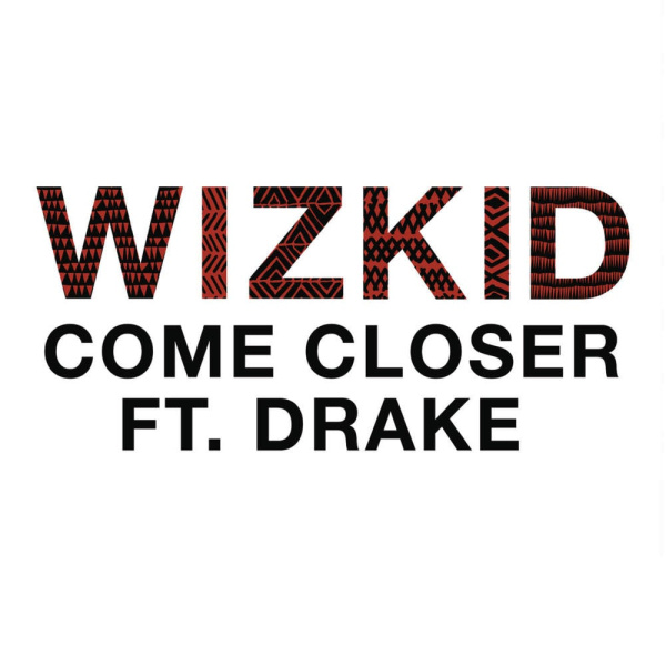 Wizkid- Come Closer cover art