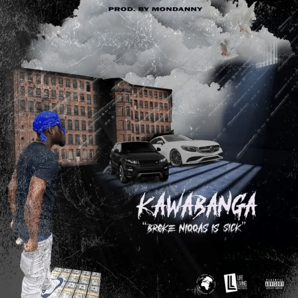 Kawabanga-Broke Niggas Is Sick cover art