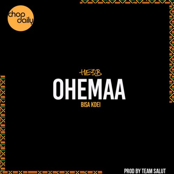 Chop Daily ,He3B-Ohemaa cover art