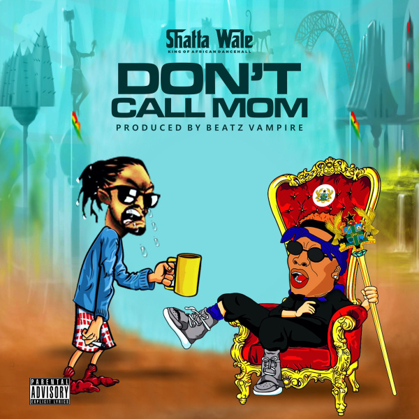 Shatta Wale-Don't Call Mom (Samini Diss) cover art