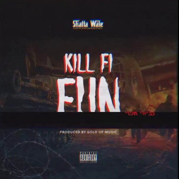 Shatta Wale-Kill Fi Fun (Samini Diss) cover art