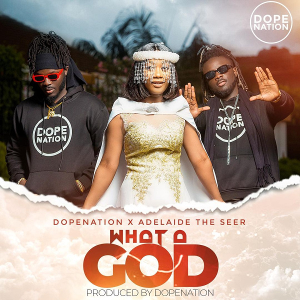 DopeNation ,Adelaide The Seer -What A God cover art