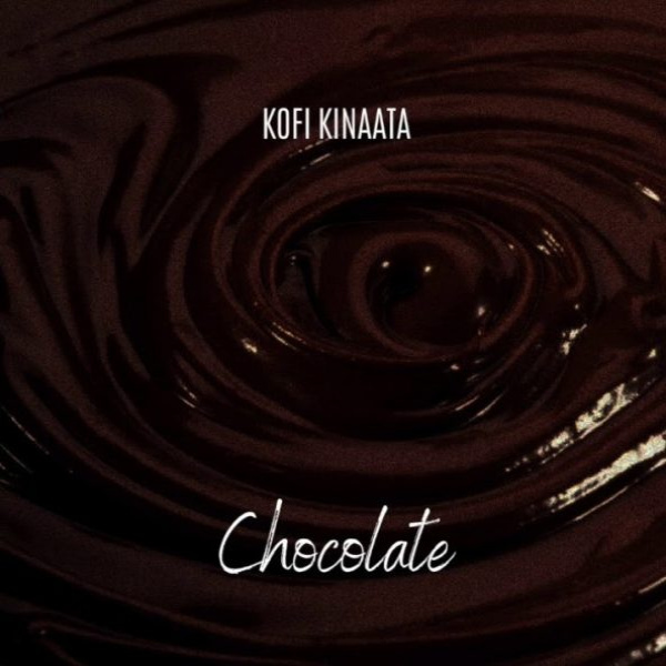 Kofi Kinaata-Chocolate cover art