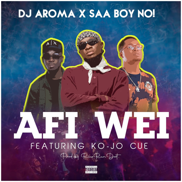 DJ Aroma, Saa Boy No-Afi Wei cover art