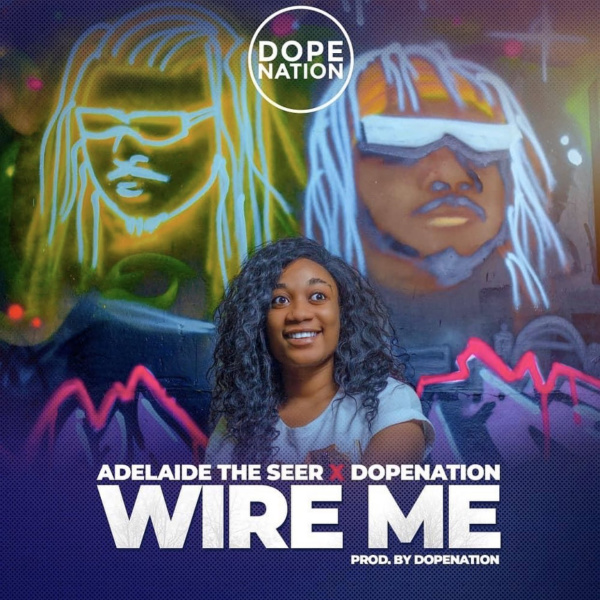 DopeNation ,Adelaide The Seer -Wire Me cover art