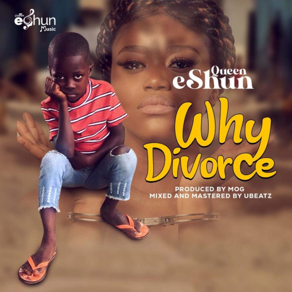 Queen eShun-Why Divorce cover art