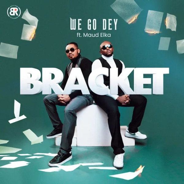 Bracket-We Go Dey cover art