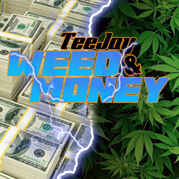 Teejay-Weed & Money cover art