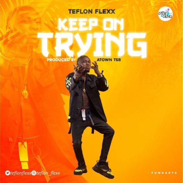 Teflon Flexx-Keep On Trying cover art