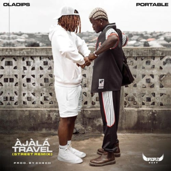 Oladips-Ajala Travel (Street Remix) cover art