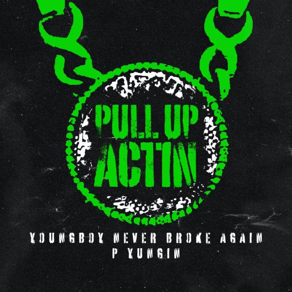 Never Broke Again-Pull Up Actin cover art