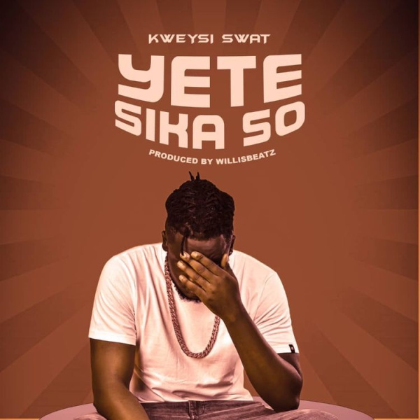 Kwesi Swat-Yete Sika So cover art