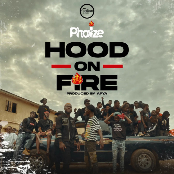 Phaize-Hood On Fire cover art