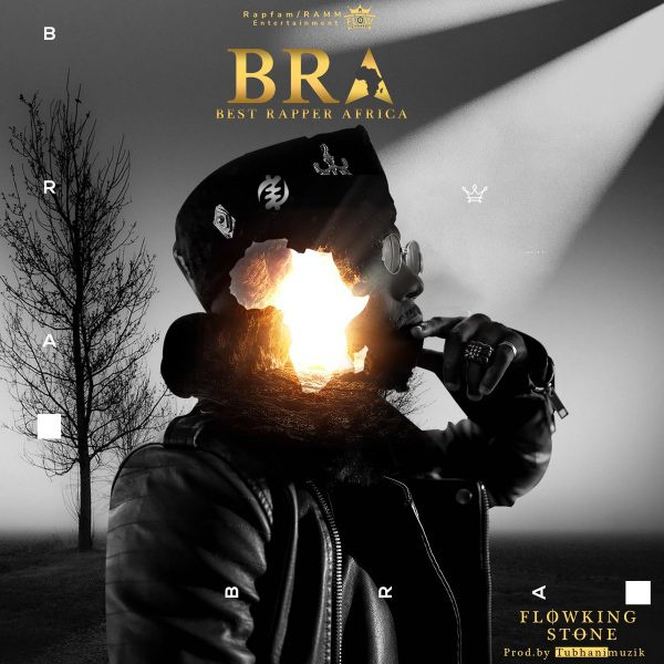 Flowking Stone-Best Rapper Africa (BRA) cover art