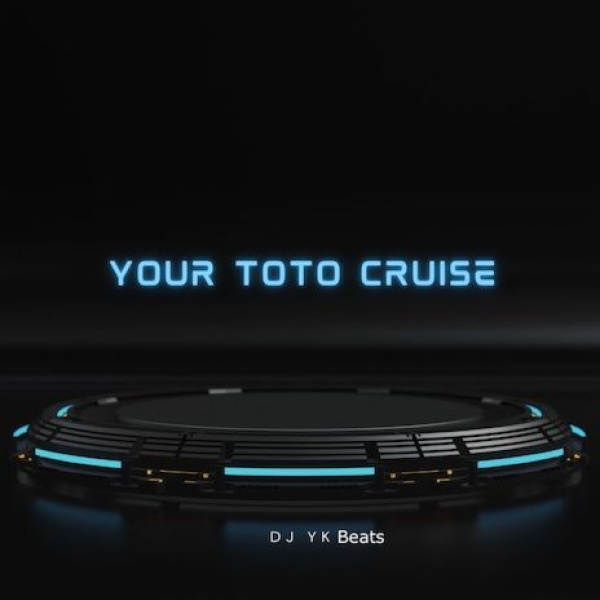 DJ YK Beatz-Your Toto Cruise cover art