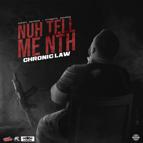 Chronic Law-Nuh Tell Me Nuttn cover art