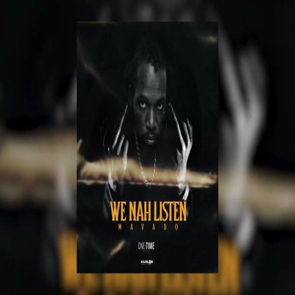 Mavado-We Nah Listen cover art