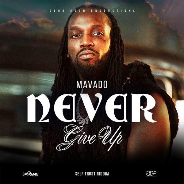 Mavado-Never Give Up cover art