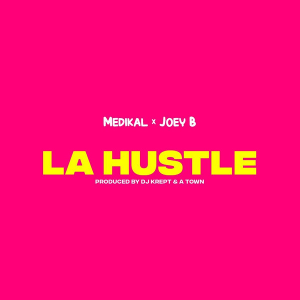 Medikal-La Hustle cover art