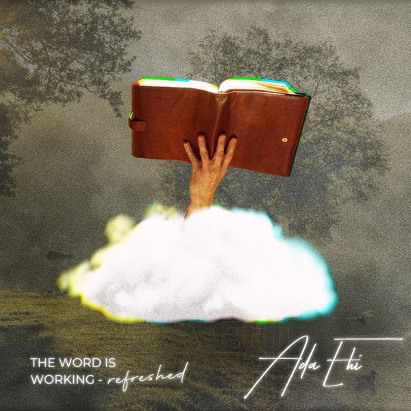 Ada Ehi-The Word Is Working (Refreshed) cover art