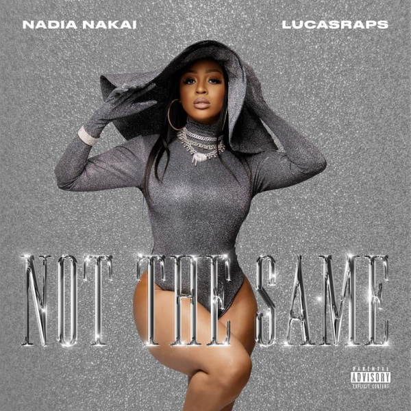 Nadia Nakai-Not The Same cover art