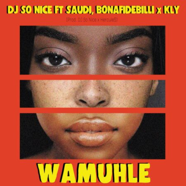 DJ So Nice, Saudi & KLY-Wamuhle cover art