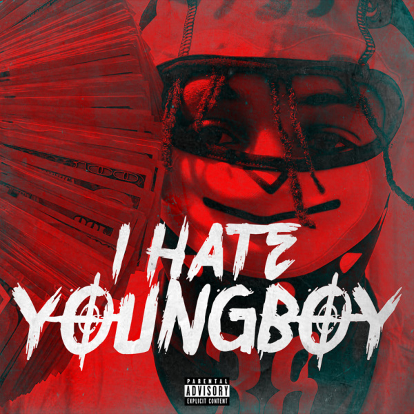 YoungBoy Never Broke Again-I Hate YoungBoy cover art