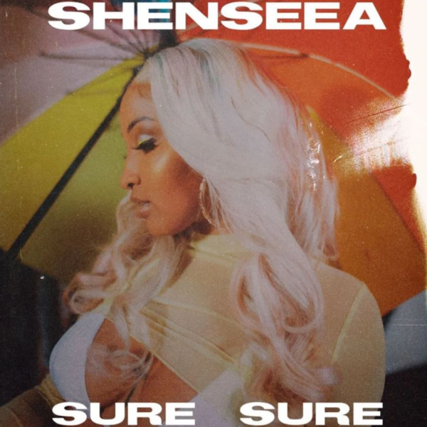 Shenseea-Sure Sure cover art