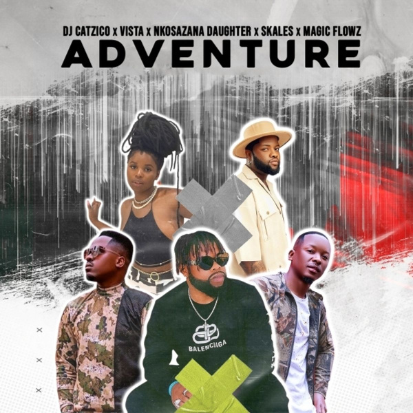 DJ Catzico, Vista & Nkosazana Daughter-Adventure cover art