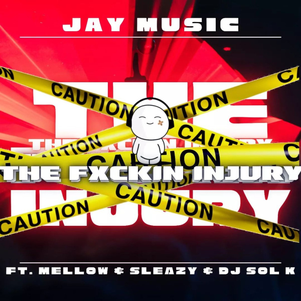 Jay Music -The Fuxkin Injury cover art