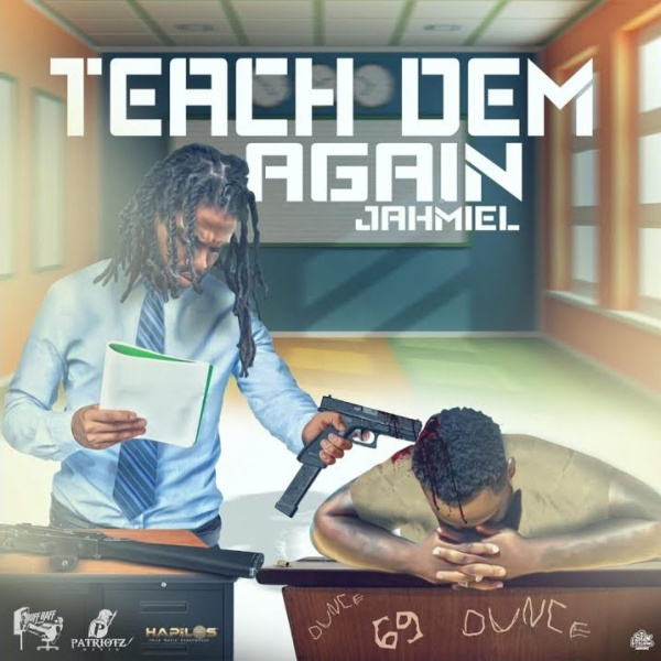 Jahmiel-Teach Dem Again (Chronic Law Diss) cover art