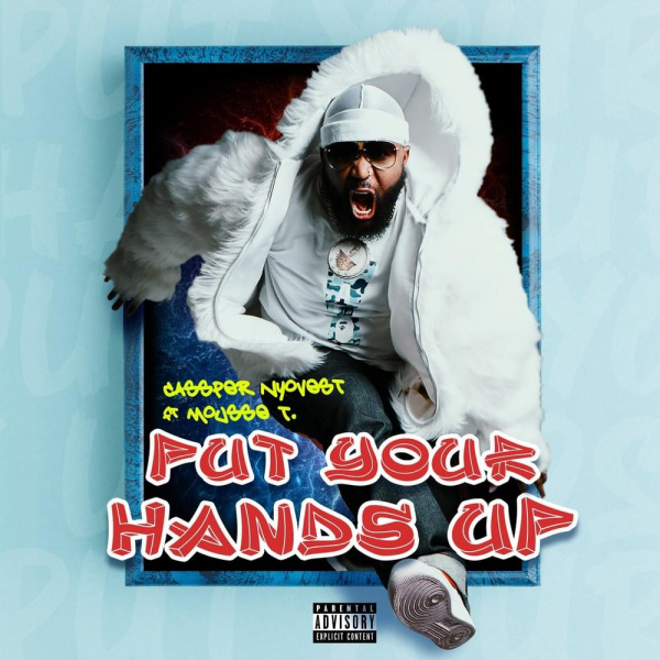 Cassper Nyovest -Put Your Hands Up cover art