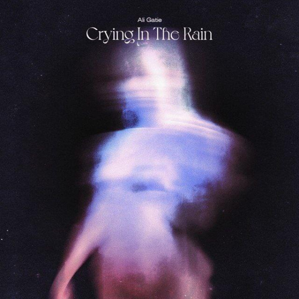 Ali Gatie-Crying in the Rain cover art