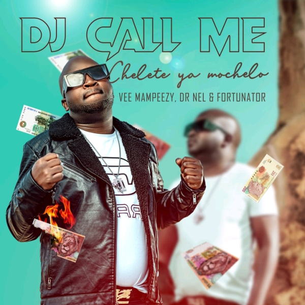 DJ Call Me-Chelete Ya Mochelo cover art