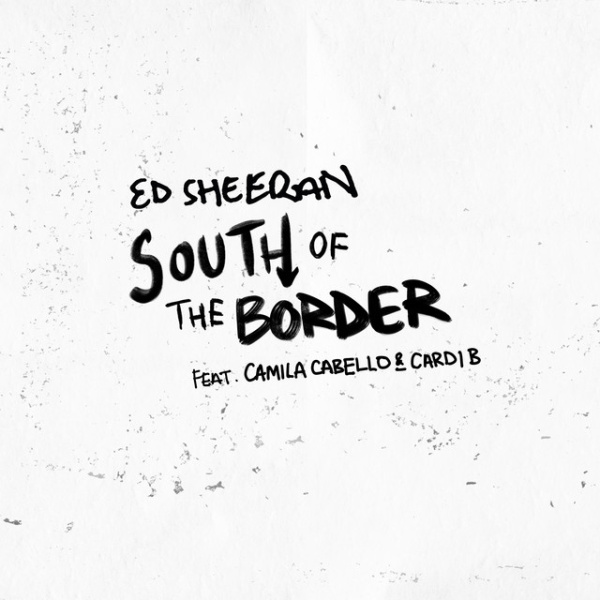 Ed Sheeran-South of the Border cover art