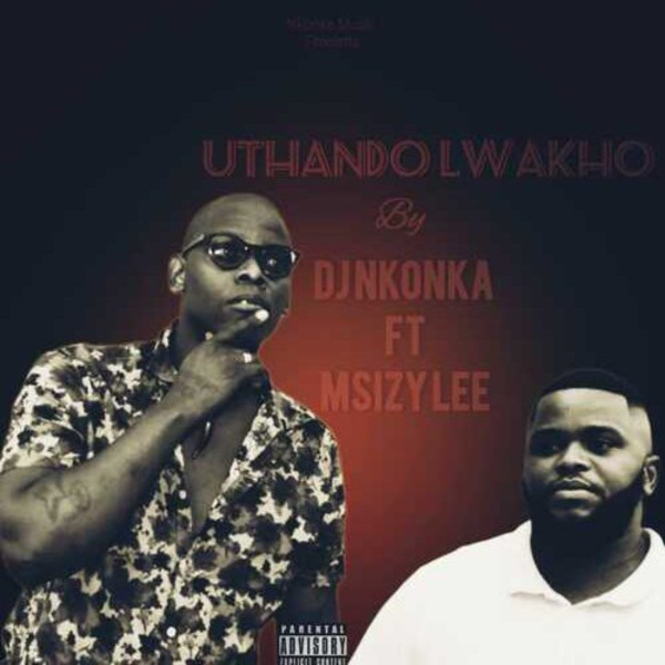 DJ Nkonka-Uthando Lwakho cover art