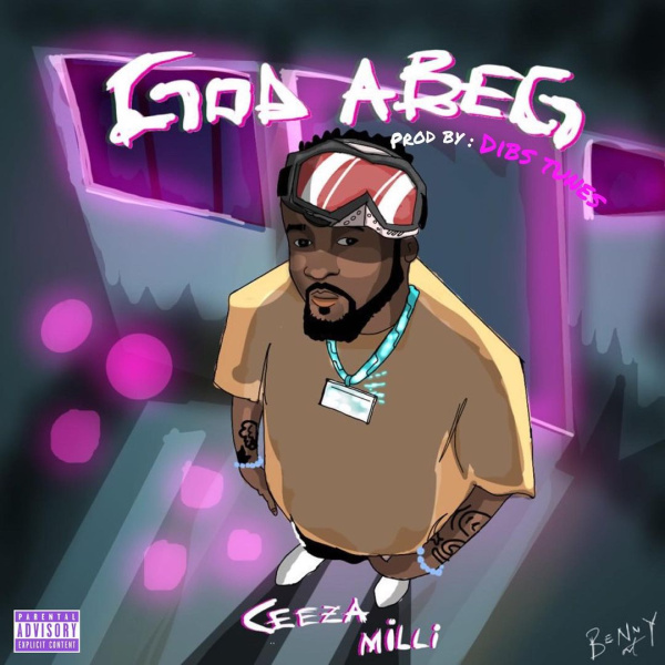 Ceeza Milli-God Abeg cover art