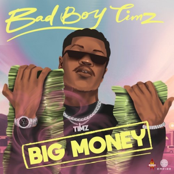 Bad Boy Timz-Big Money cover art