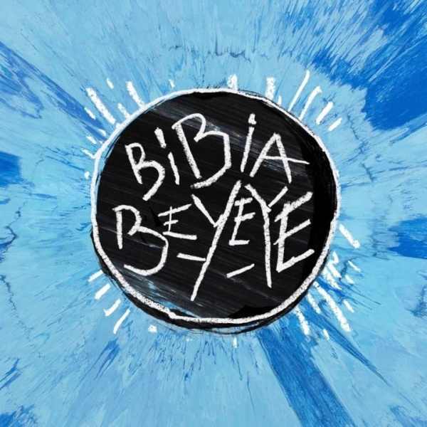 Ed Sheeran-Bibia Be Ye Ye cover art