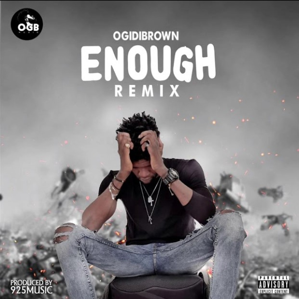 Ogidi Brown-Enough (Remix) cover art