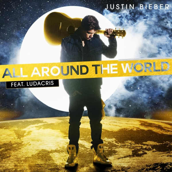 Justin Bieber-All Around The World cover art