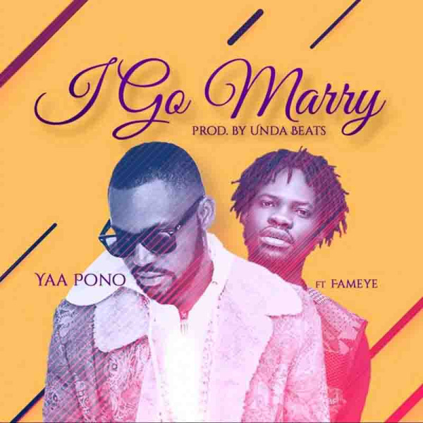 Yaa Pono-I Go Marry cover art