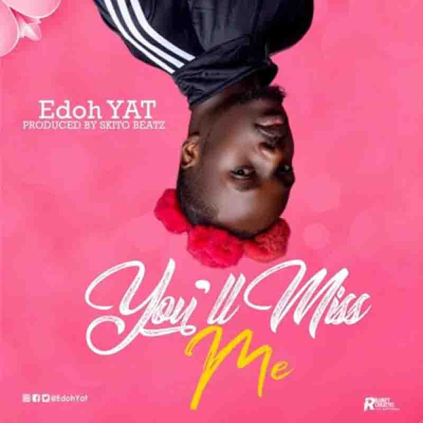 Edoh Yat-You'll Miss Me cover art