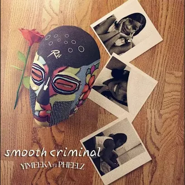 Yemeeka, Pheelz-Smooth Criminal cover art